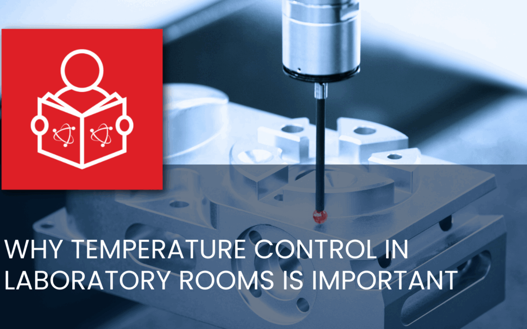 Why temperature control in laboratory rooms is important?